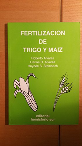 Imagen de archivo de Fertilizacin de trigo y maz. a la venta por Ventara SA