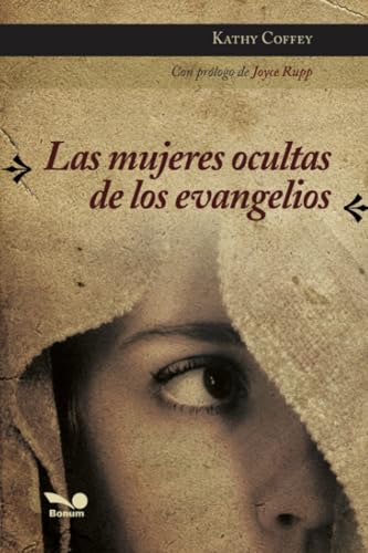 Stock image for Las mujeres ocultas de los evangelios / Hidden Women of the Gospels (Spanish Edition) for sale by Redux Books