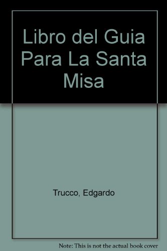 Imagen de archivo de Libro del Guia Para La Santa Misa (Spanish Edition) a la venta por Iridium_Books