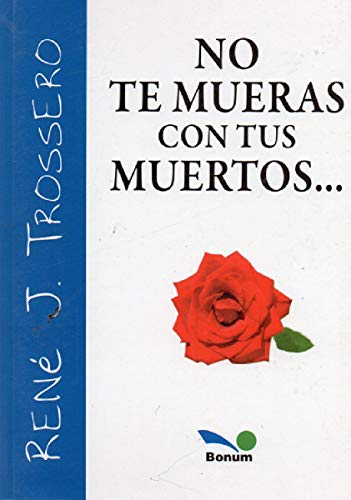 Imagen de archivo de No te mueras con tus muertos a la venta por SoferBooks