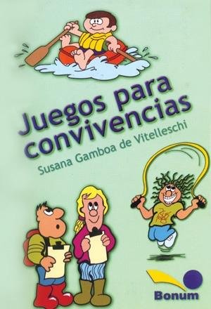 Imagen de archivo de Juegos Para Convivencias - S. Gambio De Vitelleschi - Bonum a la venta por Juanpebooks