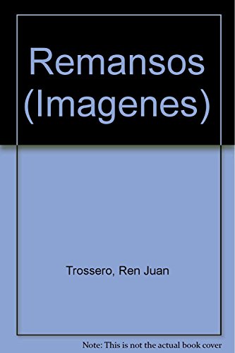 Imagen de archivo de Remansos para seguir andando / Backwaters to keep going (Imagenes) (Spanish Edition) a la venta por SoferBooks