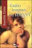 Beispielbild fr Todos tenemos un angel/ We All Have an Angel (Itinerarios/ Itineraries) (Spanish Edition) zum Verkauf von ThriftBooks-Atlanta