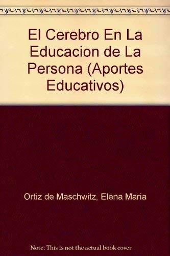 9789505076284: El cerebro en la educacion de las personas / The brain in educating people (Aportes Educativos) (Spanish Edition)