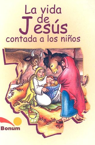 9789505076475: La vida de Jesus contada a los ninos/The life of Jesus