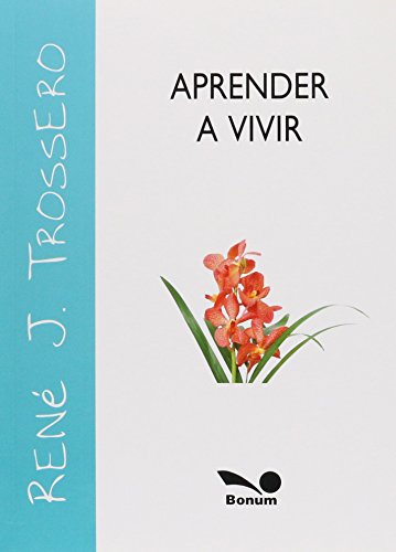 Imagen de archivo de Aprender A Vivir - Trossero Rene J (papel) a la venta por Juanpebooks