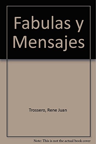 Imagen de archivo de Fabulas Y Mensajes - Trossero Rene J (papel) a la venta por Juanpebooks