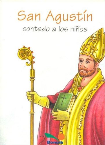 9789505076895: San Agustin contado a los ninos / San Agustin told to the children (Fe Infantil)