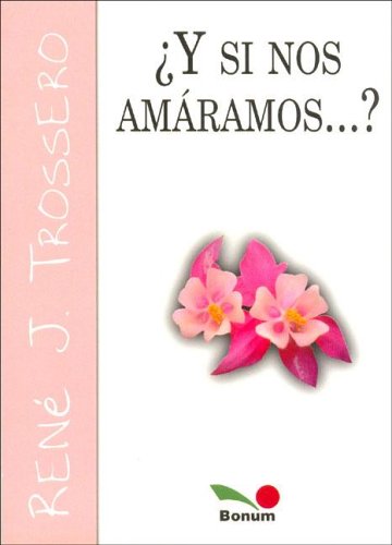 Imagen de archivo de Y si nos amaramos? / What if we love each other? (Imagenes) (Spanish Edition) a la venta por SoferBooks