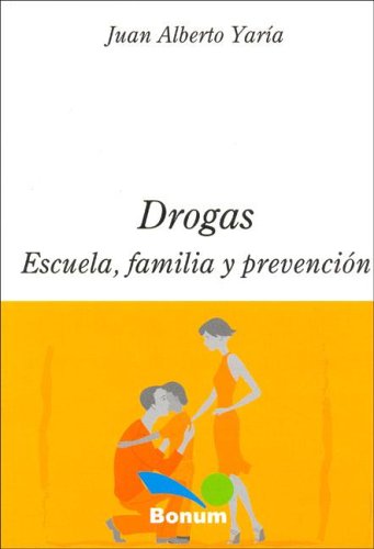 9789505077465: Drogas - Escuela, Familia y Prevencion (Educacion Pedagojica / Pedagogical Education)