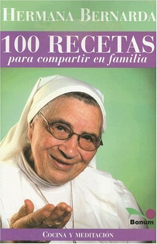 Imagen de archivo de 100 Recetas Para Compartir En Familia: 2 (Cocina Y Meditacion / Cooking and Meditation) a la venta por medimops