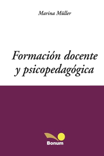 9789505078325: Formacion docente y psicopedagogica/ Educational and Psychopedagogic Formation