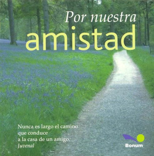 Imagen de archivo de Por Nuestra Amistad (Spanish Edition) [Paperback] by EQUIPO EDITORIAL a la venta por Iridium_Books