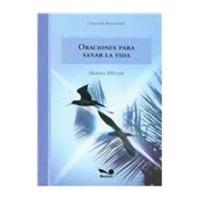 Stock image for Oraciones Para Sanar La Vida - Muller Marina (papel) for sale by Juanpebooks