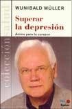 Beispielbild fr Superar La Depresion/ Escape from Depression (Salud/ Health) (Spanish Edition) zum Verkauf von Irish Booksellers