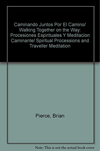 Stock image for Caminando juntos. Procesiones espirituales y meditacin caminante for sale by Libros nicos