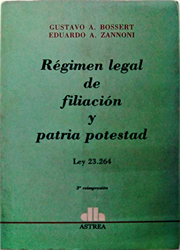 Imagen de archivo de R gimen Legal De Filiaci n Y Patria Potestad E. A. Zannoni a la venta por Juanpebooks