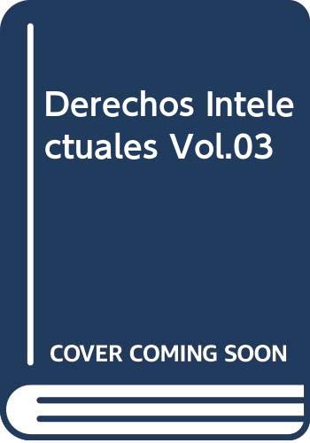 Stock image for DERECHOS INTELECTUALES. 3 for sale by CATRIEL LIBROS LATINOAMERICANOS