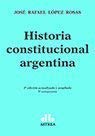 Imagen de archivo de historia constitucional argentina 5ta ed lopez rosasEd. 2019 a la venta por LibreriaElcosteo