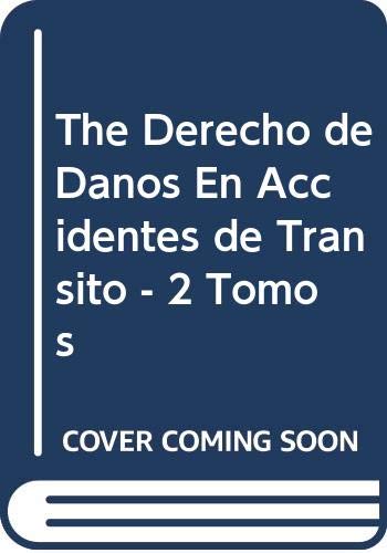 Imagen de archivo de The Derecho de Danos En Accidentes de Transito - 2 Tomos (Spanish Edition) by. a la venta por Iridium_Books
