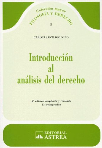 9789505086764: Introduccion Al Analisis del Derecho (Coleccion Filosofia y Derecho) (Spanish Edition)