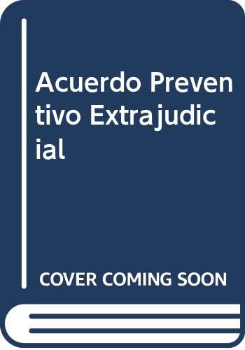 Acuerdo Preventivo Extrajudicial (Spanish Edition) (9789505086993) by Junyent Bas, Francisco
