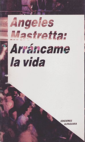 Stock image for Arrancame la Vida (Spanish Edition) for sale by HPB-Diamond