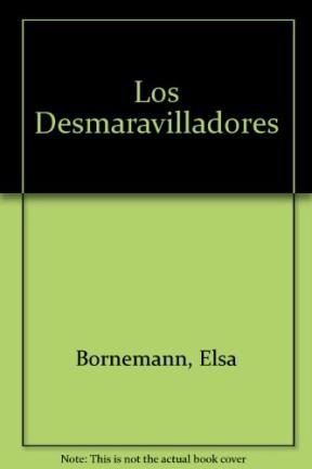 Stock image for Los Desmaravilladores for sale by Better World Books