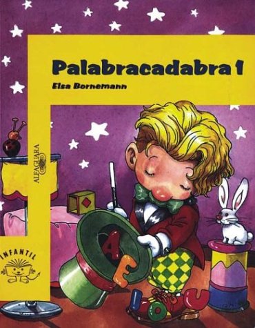 Palabracadabra 1 (Spanish Edition) (9789505112081) by Elsa Bornemann