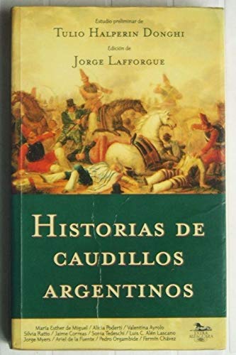 Beispielbild fr Historias de Caudillos Argentinos zum Verkauf von Hamelyn