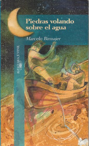 Piedras Volando Sobre El Agua (Spanish Edition) (9789505115860) by Birmajer Marcelo