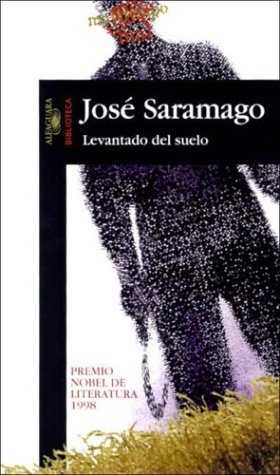 Levantado del Suelo (Spanish Edition) (9789505115891) by JosÃ© Saramago