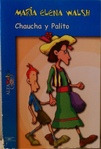 9789505116157: Chaucha Y Palito (Alfawalsh)