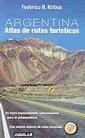 Stock image for Argentina - Atlas de Rutas Turisticas (Spanish Edition) for sale by Hawking Books