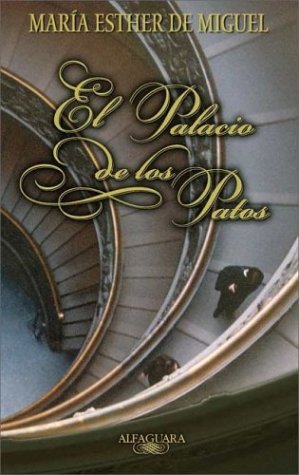 Beispielbild fr El Palacio de Los Patos (Alfaguara Literaturas) (Spanish Edition) zum Verkauf von Hawking Books