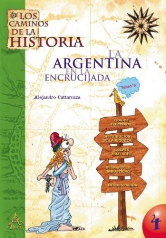 Imagen de archivo de La Argentina En La Encrucijada (Spanish Edition) a la venta por Iridium_Books