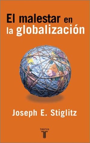 Stock image for El Malestar En La Globalizacion/globalization And Its Discontents (Spanish Edition) for sale by HPB-Diamond