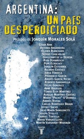 Stock image for Argentina: Un Pais Desperdiciado (Spanish Edition) for sale by Lot O'Books