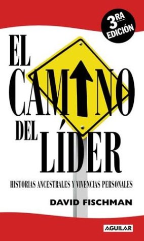 9789505118243: El Camino del Lider
