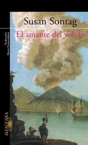 Stock image for el amante del volcan susan sontag alfaguara for sale by LibreriaElcosteo