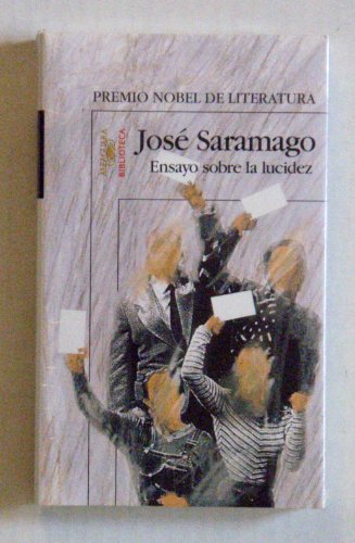 Ensayo Sobre La Lucidéz (Spanish Edition) - Jose Saramago