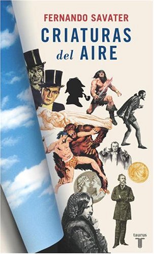 Beispielbild fr criaturas del aire fernando savater ed taurus 2004 zum Verkauf von LibreriaElcosteo