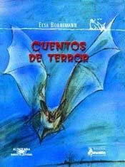 Cuentos de Terror (Spanish Edition) (9789505119875) by Elsa Bornemann