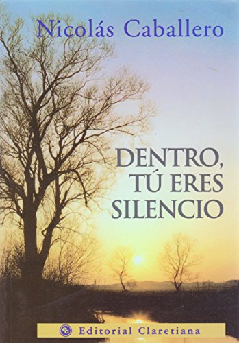 Imagen de archivo de Dentro, t eres silencio a la venta por Andrew's Books