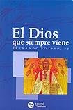 Imagen de archivo de Dios que siempre viene, El. a la venta por La Librera, Iberoamerikan. Buchhandlung