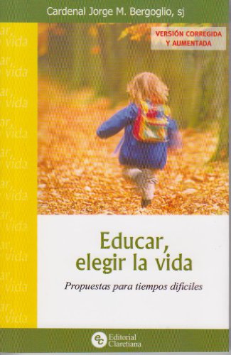 Beispielbild fr EDUCAR ELEGIR LA VIDA zum Verkauf von Wonder Book