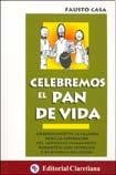 Imagen de archivo de Celebremos El Pan De Vida a la venta por Iridium_Books