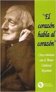 Imagen de archivo de El Corazn Habla Al Corazn. Cinco Minutos con el Card. Newman a la venta por Hamelyn