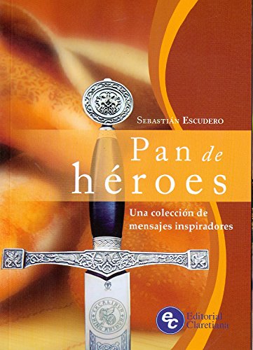 Imagen de archivo de Pan de hroes. Una coleccin de mensajes inspiradores. a la venta por La Librera, Iberoamerikan. Buchhandlung