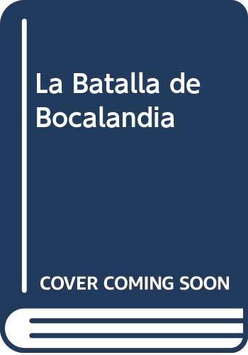 La Batalla de Bocalandia (Spanish Edition) (9789505142811) by Alejandro Borges; Nora Hilb